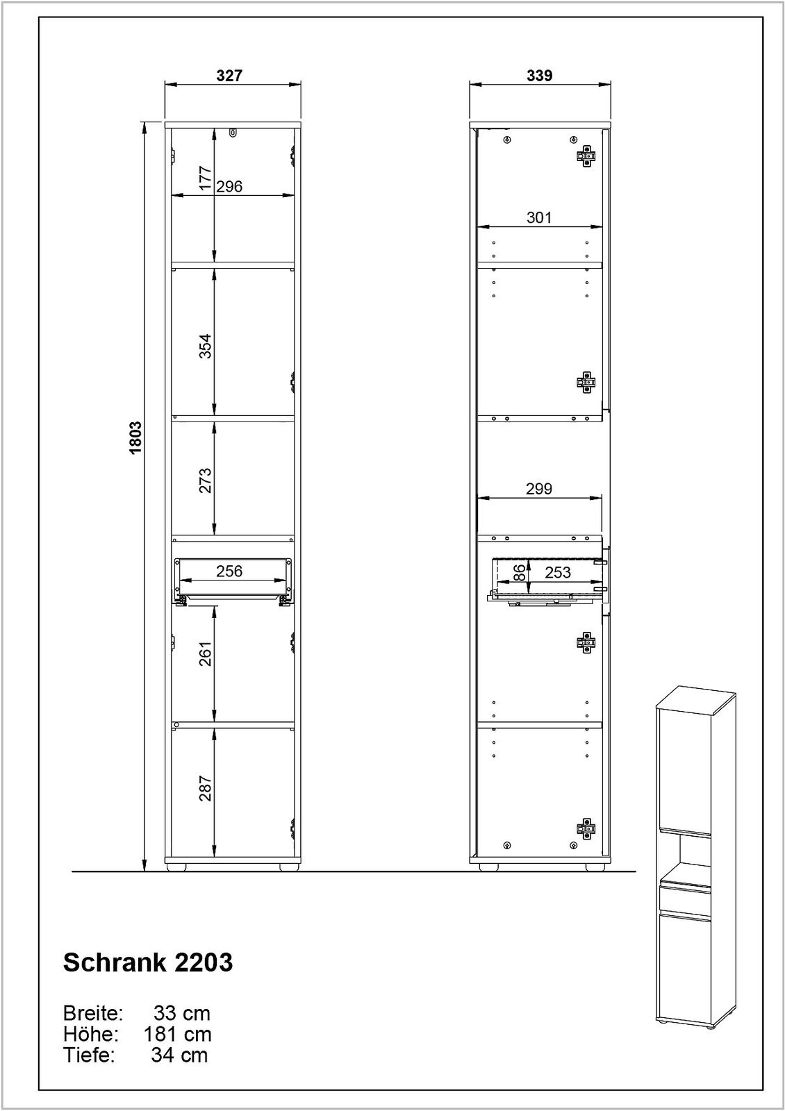 Technische Zeichnung eines Hochschranks mit den Maßen: Breite 33 cm, Höhe 181 cm, Tiefe 34 cm. Front- und Seitenansicht des Schranks mit mehreren Fächern. Perspektive von vorne und seitlich.