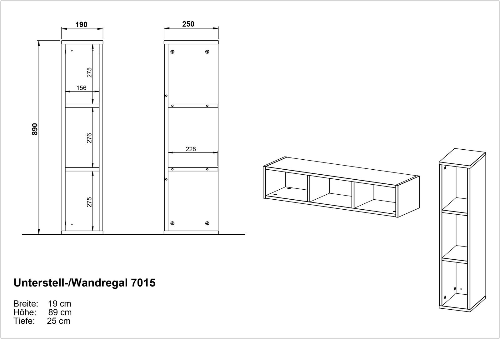 Technische Zeichnung eines Unterstell- und Wandregals mit drei Fächern, perspektivische Ansicht von vorne und der Seite, Maße: Breite 19 cm, Höhe 89 cm, Tiefe 25 cm.