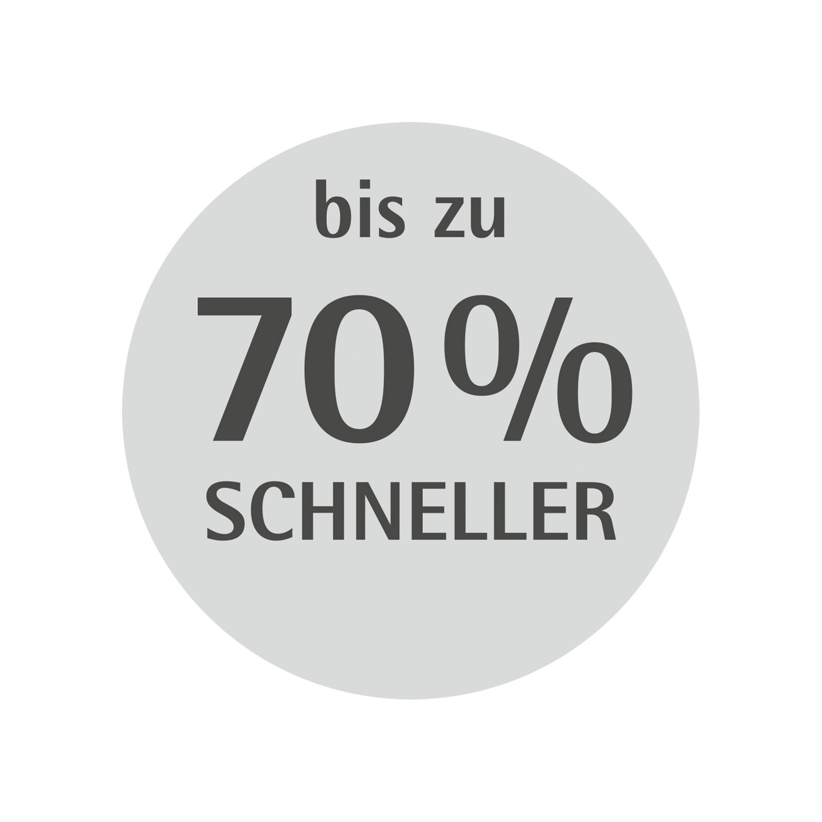Runder Aufkleber mit der Aufschrift 'bis zu 70% schneller', Vorderansicht