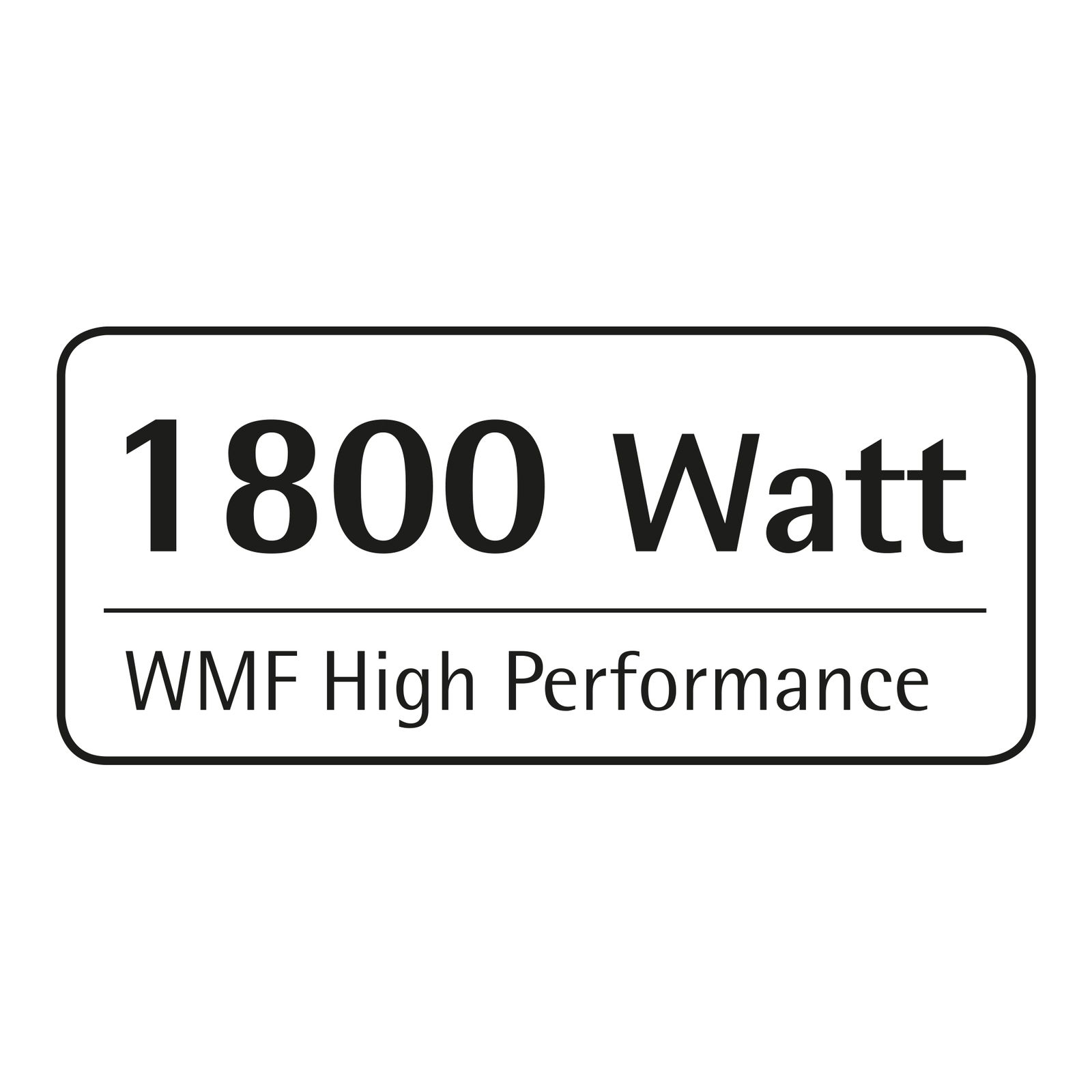 Leistungsstarkes 1800 Watt WMF High Performance Label, Vorderansicht