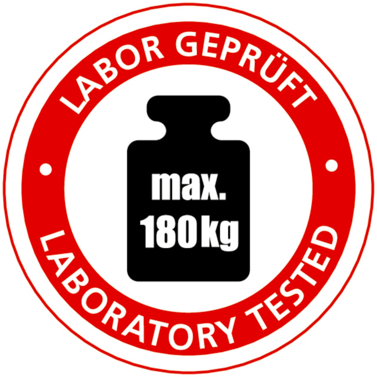 Prüfsiegel mit der Aufschrift 'Labor geprüft' und 'max. 180 kg', zeigt die Belastbarkeit des Produkts aus der Vorderansicht.