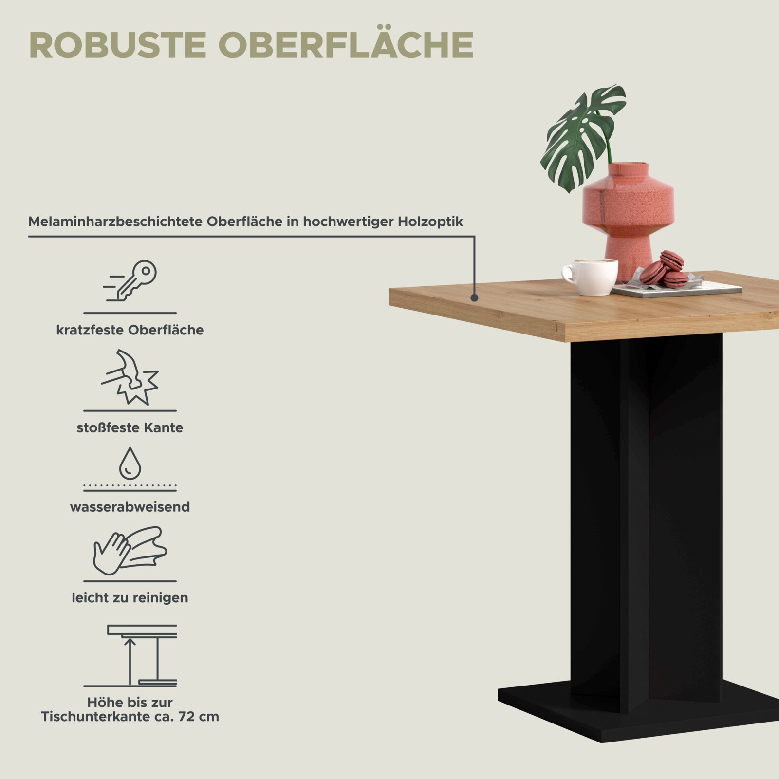 Schräg von oben fotografierter Esstisch mit melaminharzbeschichteter Tischplatte in Holzoptik und schwarzem Mittelfuß, daneben Infografik zur robusten Oberfläche (kratzfest, stoßfeste Kante, wasserabweisend, leicht zu reinigen) und Höhe ca. 72 cm.