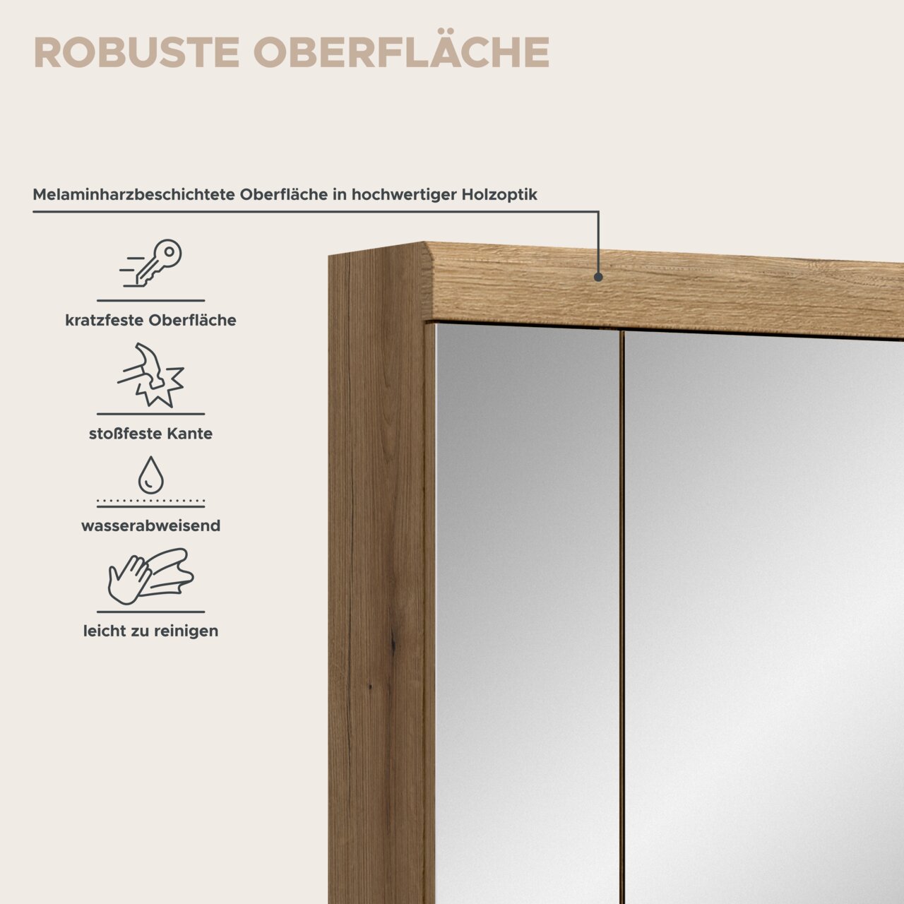 Detailansicht aus leicht schräger Frontperspektive: Holzrahmen mit melaminharzbeschichteter Oberfläche in hochwertiger Holzoptik, mit Spiegel/Glasfläche; hervorgehobene Eigenschaften: kratzfest, stoßfeste Kante, wasserabweisend, leicht zu reinigen.