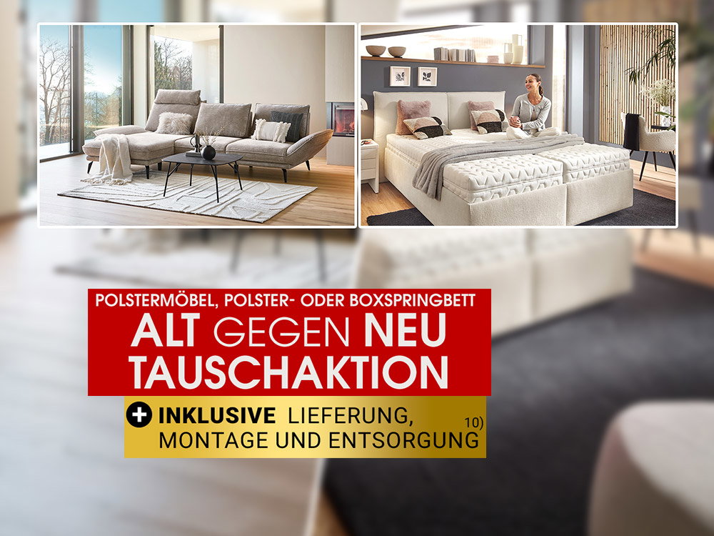 Alt-gegen-neu-Tauschaktion für Polstermöbel und Boxspringbetten inklusive Lieferung & Montage
