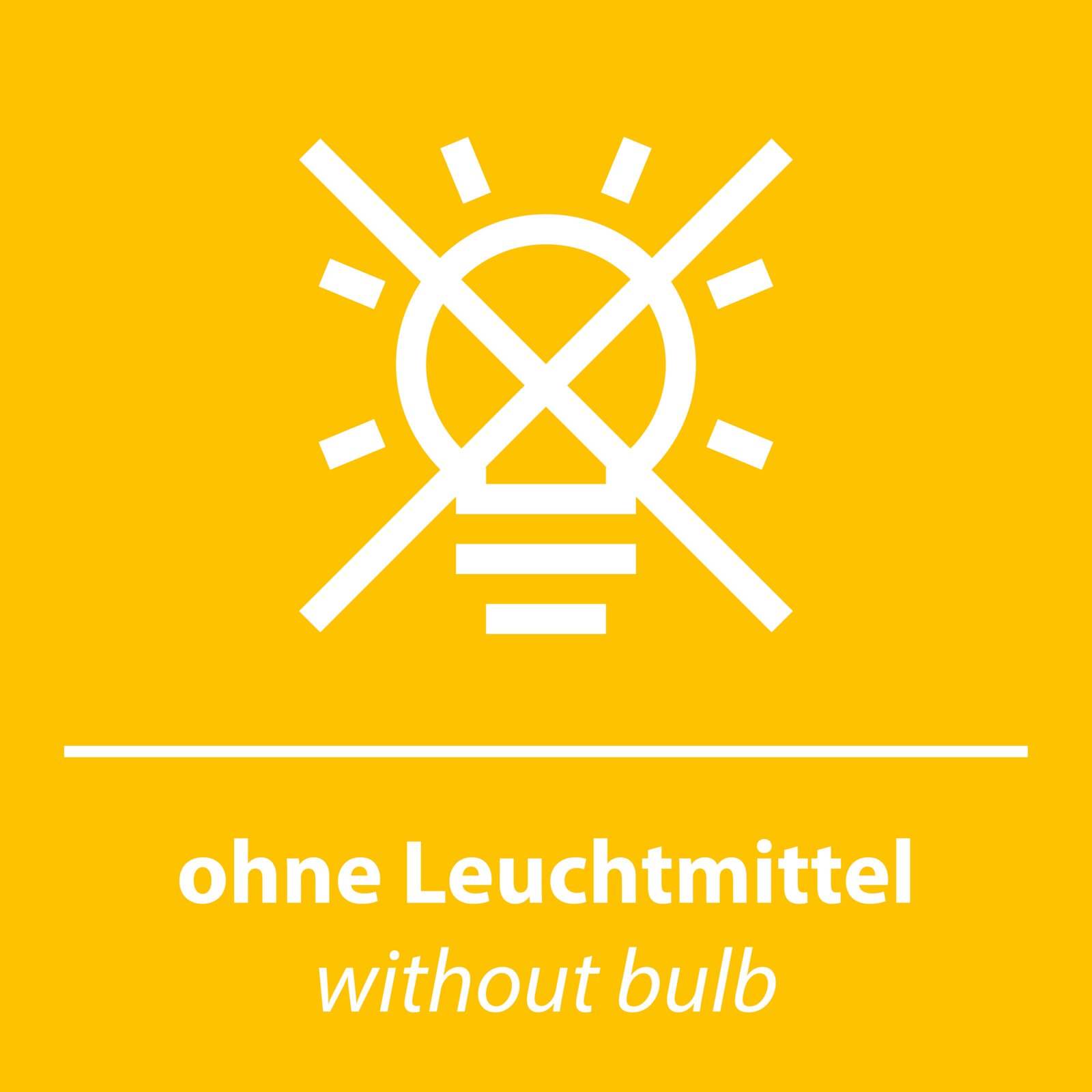 Gelbes Hinweis-Piktogramm mit durchgestrichener Glühbirne und dem Text „ohne Leuchtmittel / without bulb“, Frontalansicht