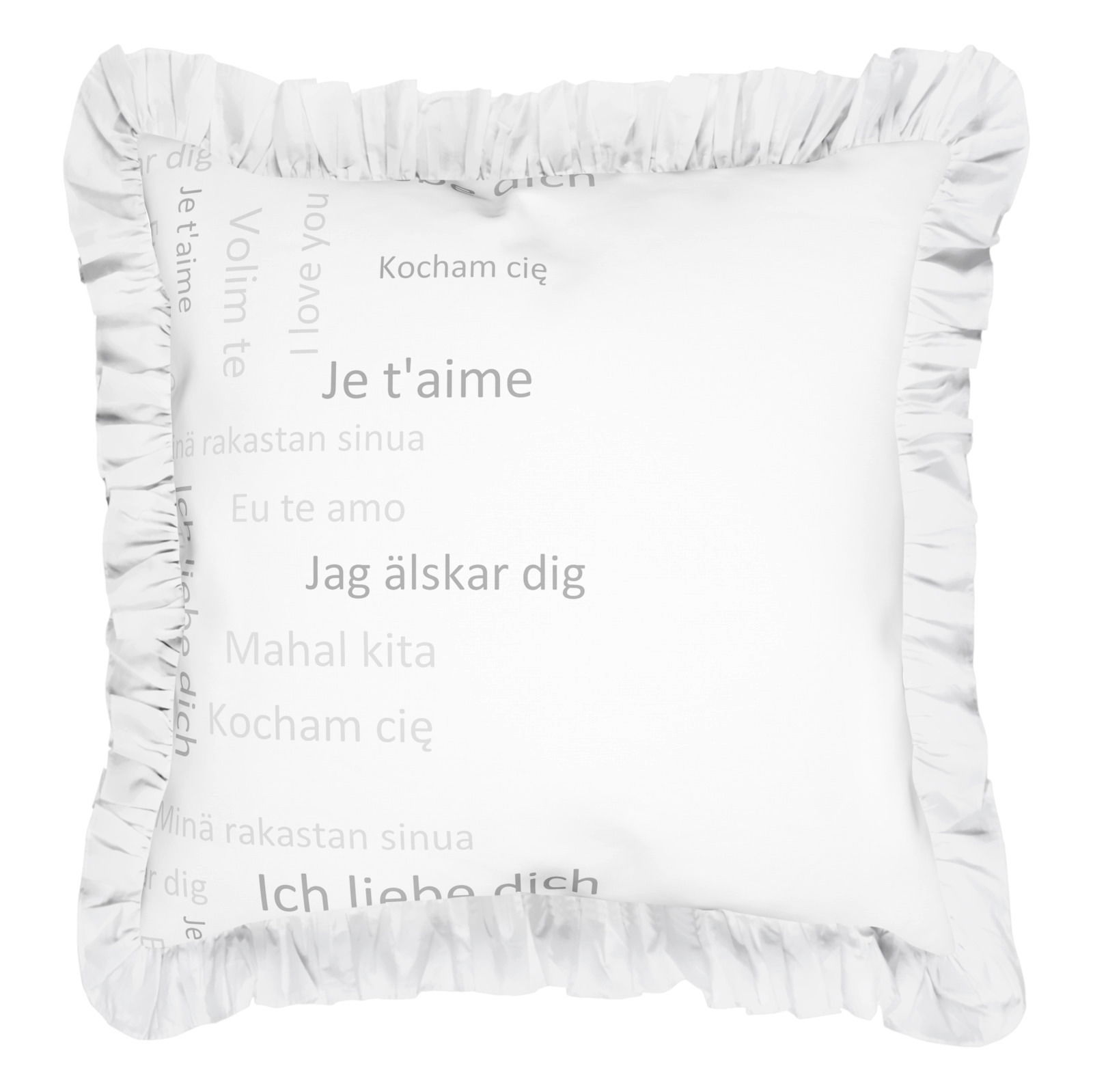 Dekoratives Kissen mit Rüschenrand und Aufdruck von 'Ich liebe dich' in verschiedenen Sprachen, Vorderansicht