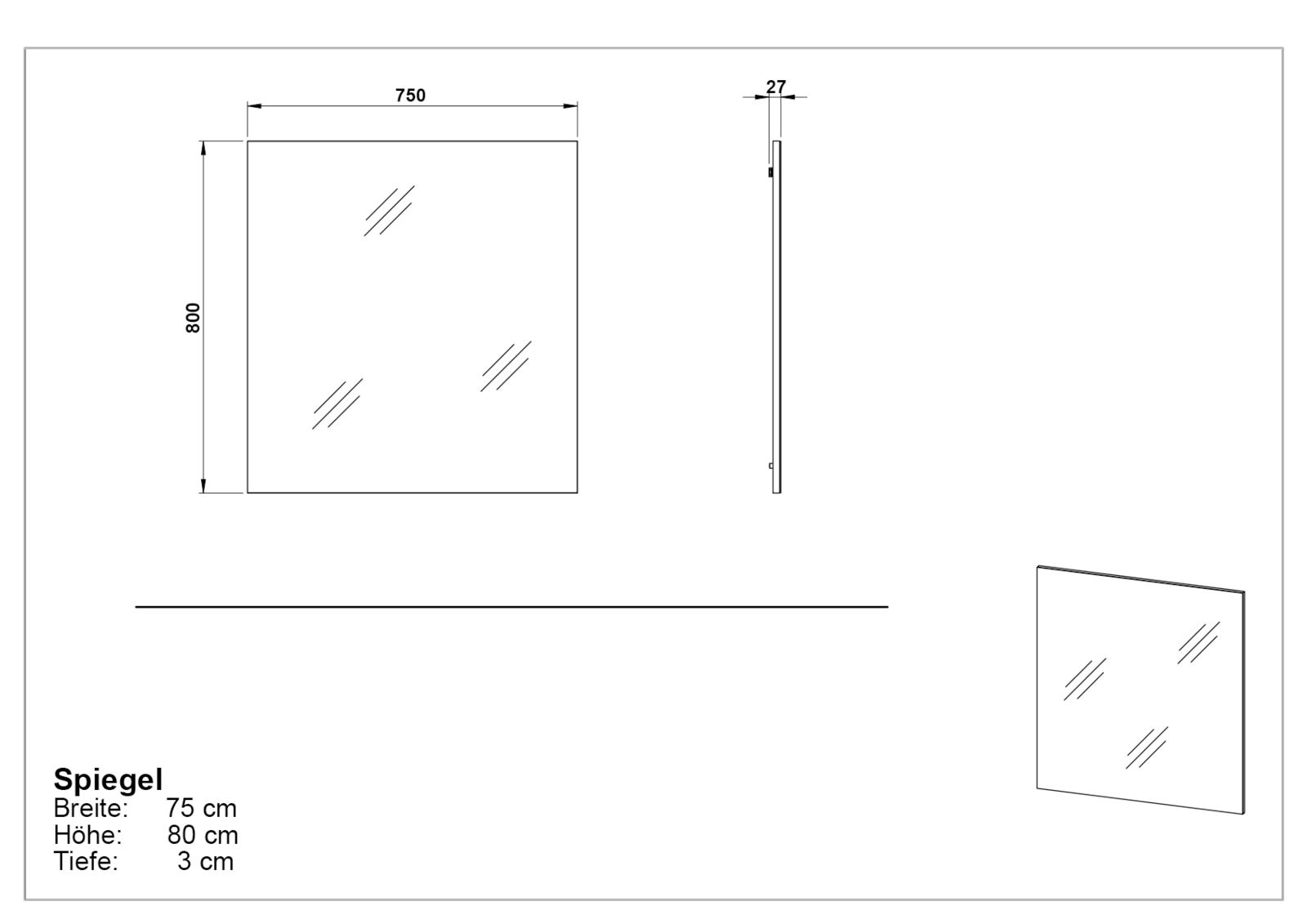Rechteckiger Spiegel mit den Maßen 75 cm Breite, 80 cm Höhe und 3 cm Tiefe, seitliche und perspektivische Ansicht.
