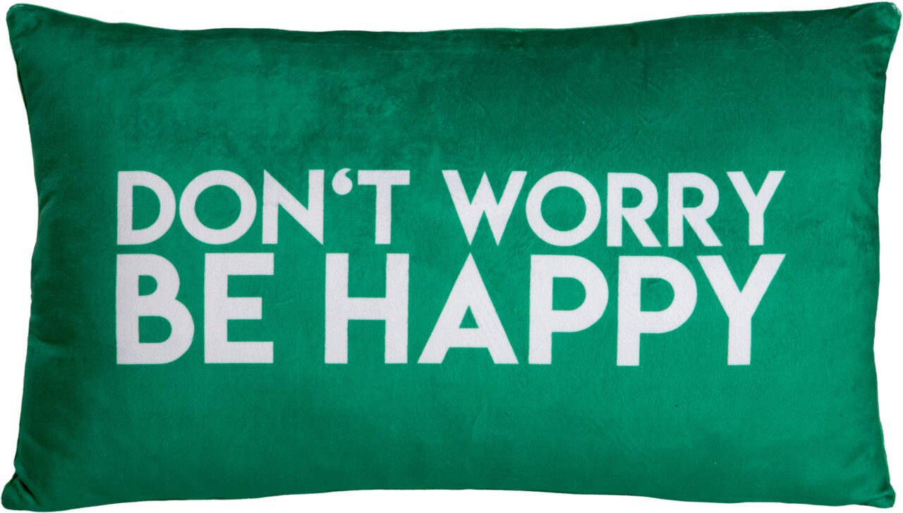 Stuco Sprüche Dekokissen 30x50cm DON'T WORRY Grünes Dekokissen mit dem weißen Schriftzug 'DON'T WORRY BE HAPPY', frontal fotografiert.