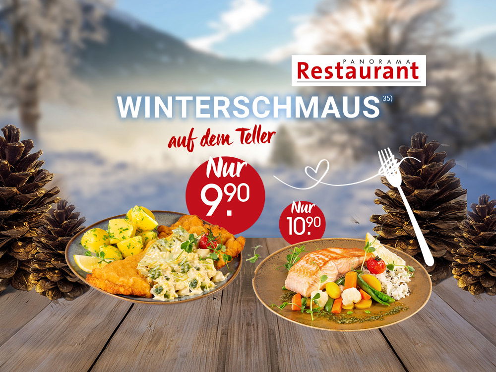 Winterliche Restaurant-Aktion „Winterschmaus“ mit zwei Gerichten und Angebotspreisen vor verschneiter Bergkulisse