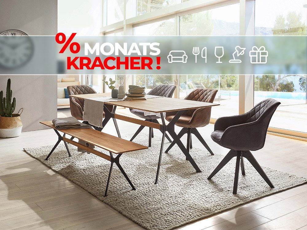 Moderner Essbereich mit Holztisch, Polsterstühlen und Bank; Aktionsbanner „Monats Kracher“.