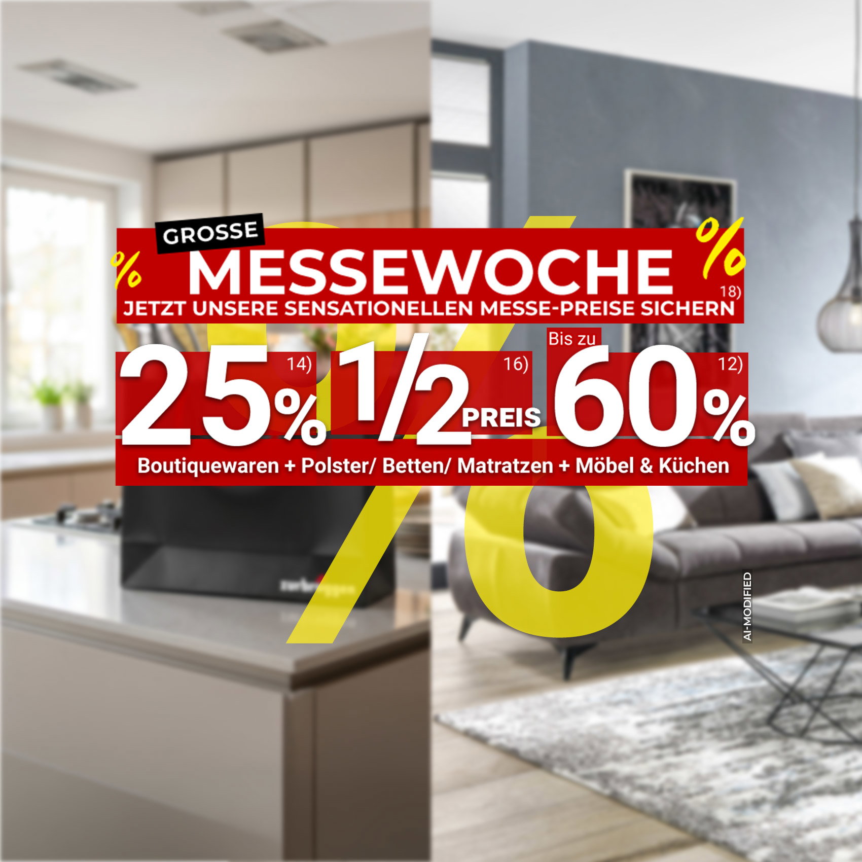 Messewoche: 25 % auf Boutiquewaren, ½ Preis auf Polster/Betten/Matratzen, bis 60 % auf Möbel/Küchen. KI-modifiziert