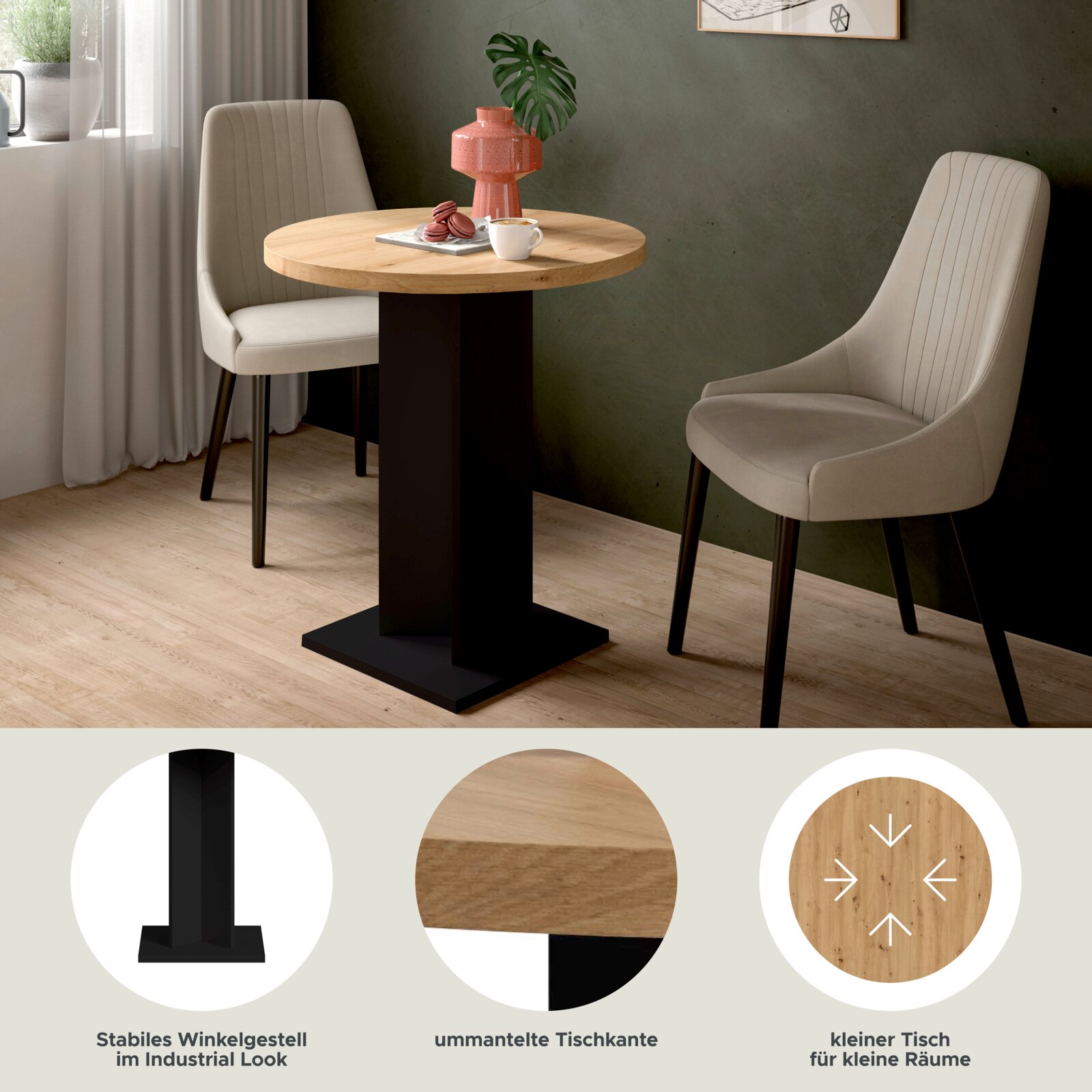 Runder kleiner Esstisch mit heller Holzplatte und schwarzem Metall-Winkelgestell im Industrial-Look, zwischen zwei beigen Polsterstühlen; Ansicht aus leicht schräger Frontperspektive.