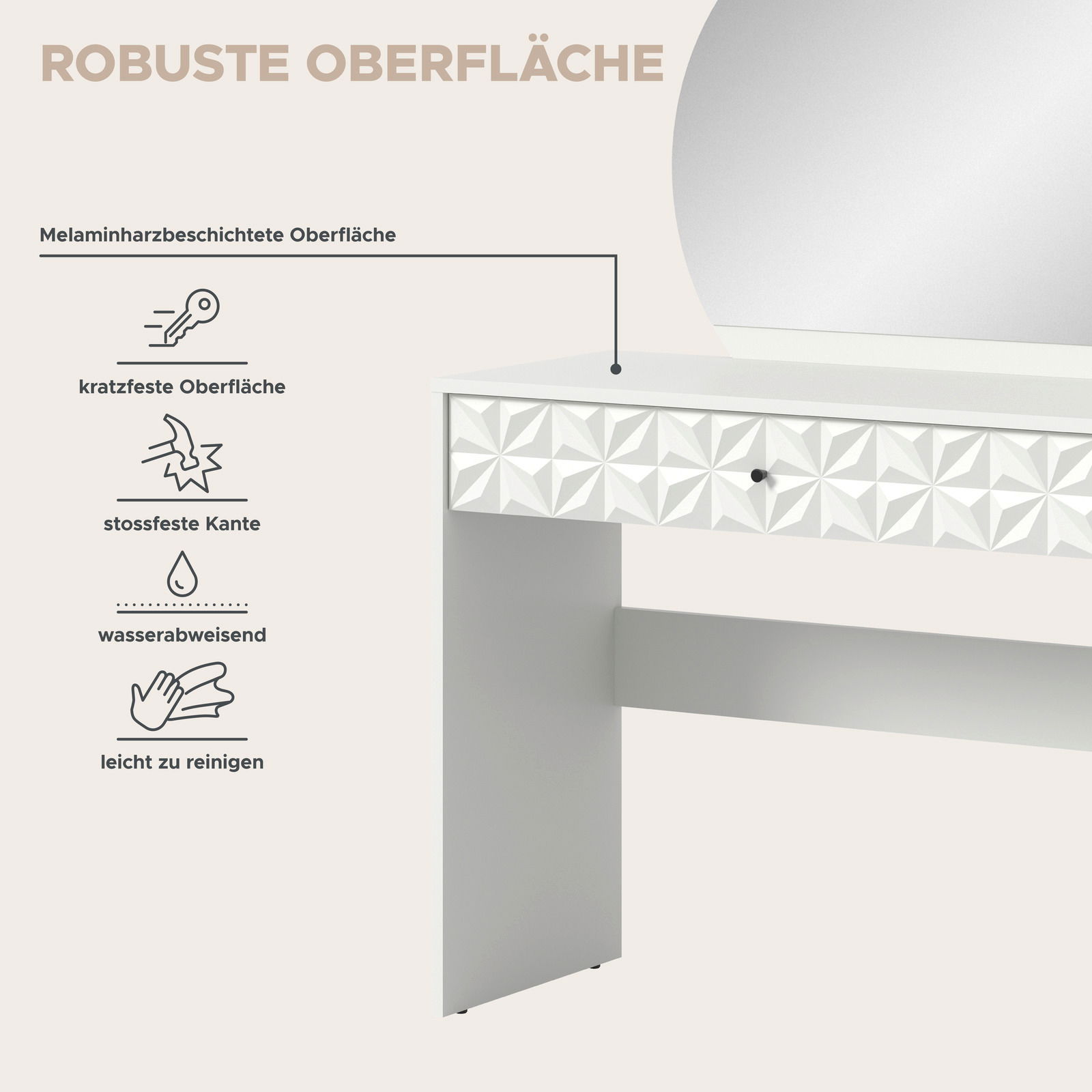 Schminktisch mit robuster, melaminharzbeschichteter Oberfläche, kratzfest, stoßfest, wasserabweisend und leicht zu reinigen, seitliche Perspektive.