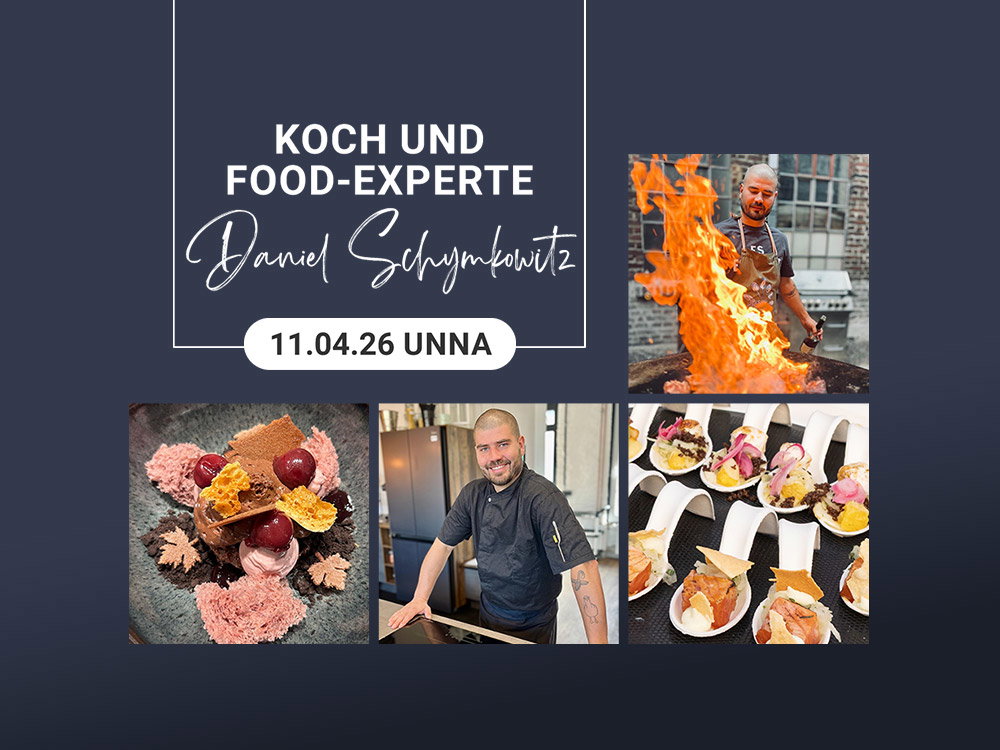 Koch- und Food-Experte Daniel Schymkowitz, 11.04.26 in Unna, mit Fotos von Kochen am Feuer und Speisen