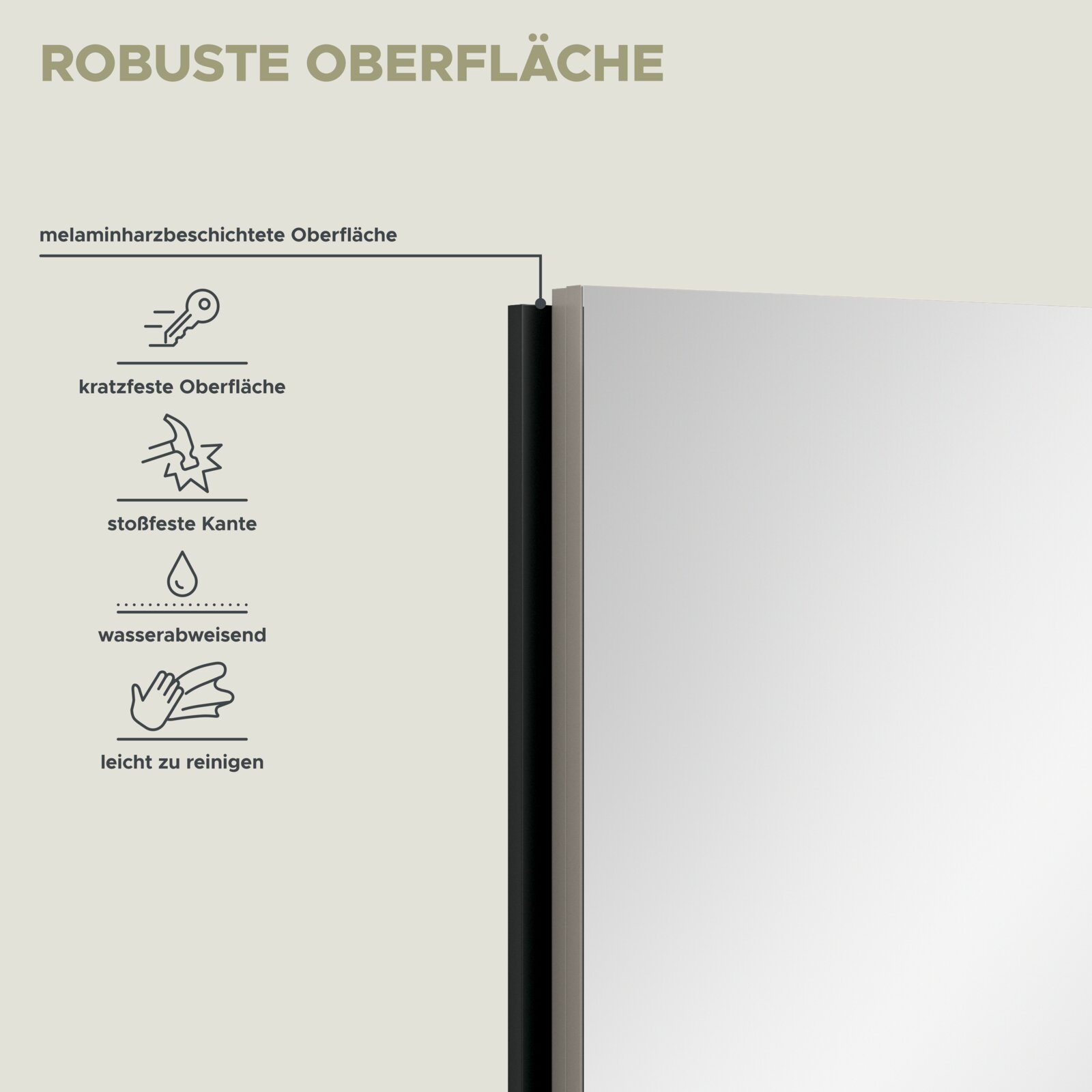 Detailansicht aus schräger Seitenperspektive: melaminharzbeschichtete Möbeloberfläche mit robuster, kratzfester, stoßfester, wasserabweisender und leicht zu reinigender Kante