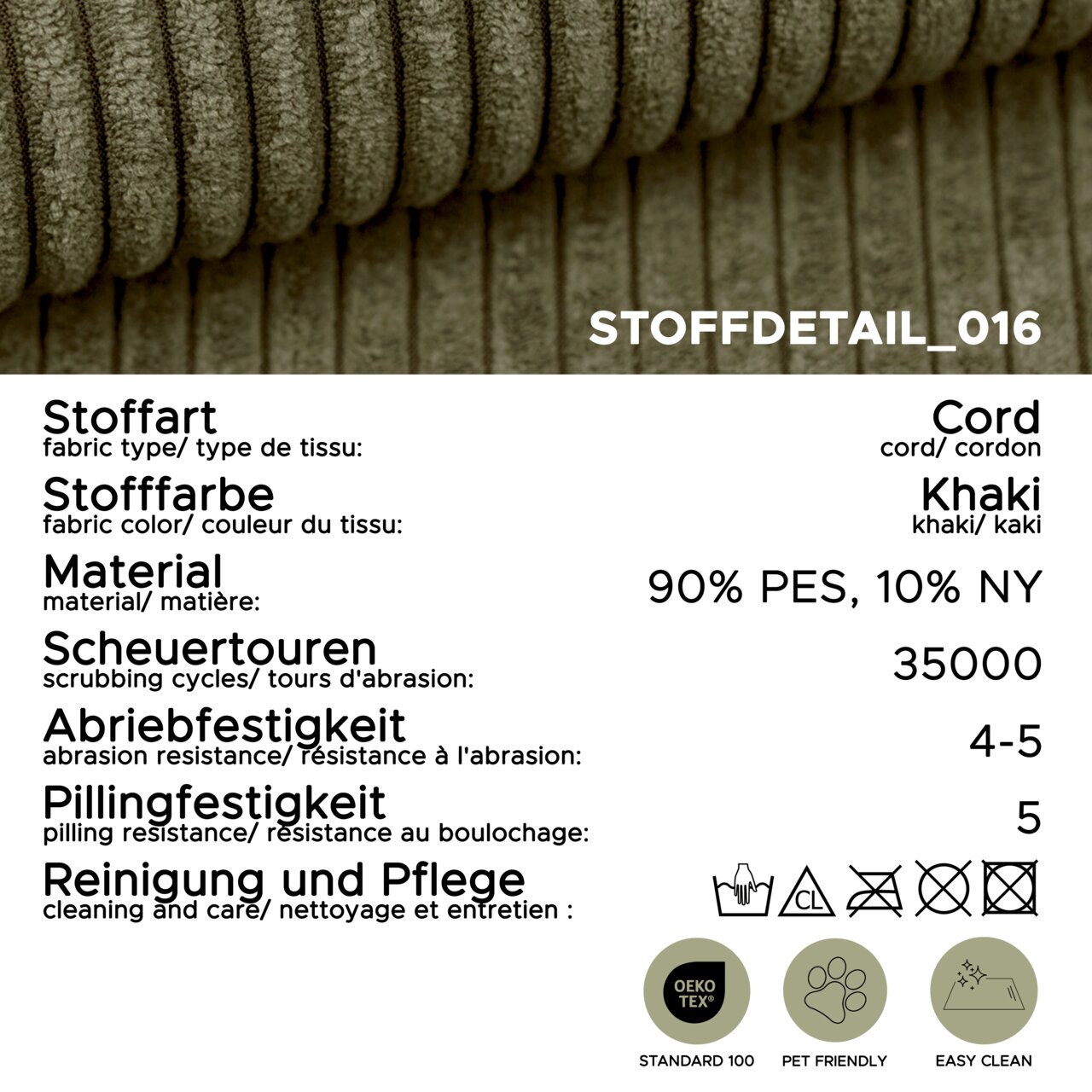 Nahaufnahme (Detailansicht) eines khakifarbenen Cordstoffs mit Rippenstruktur; Materialmix 90% PES und 10% NY, Scheuertouren 35.000, Abriebfestigkeit 4–5, Pillingfestigkeit 5, mit Pflege- und Zertifikatsymbolen (OEKO-TEX Standard 100, pet friendly, easy c